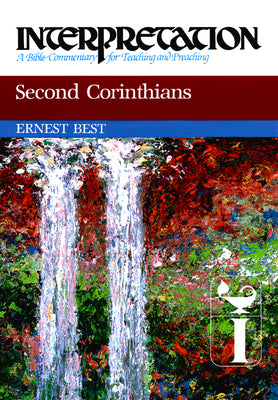 Second Corinthians (Interpretation Bible Commentaries Series)