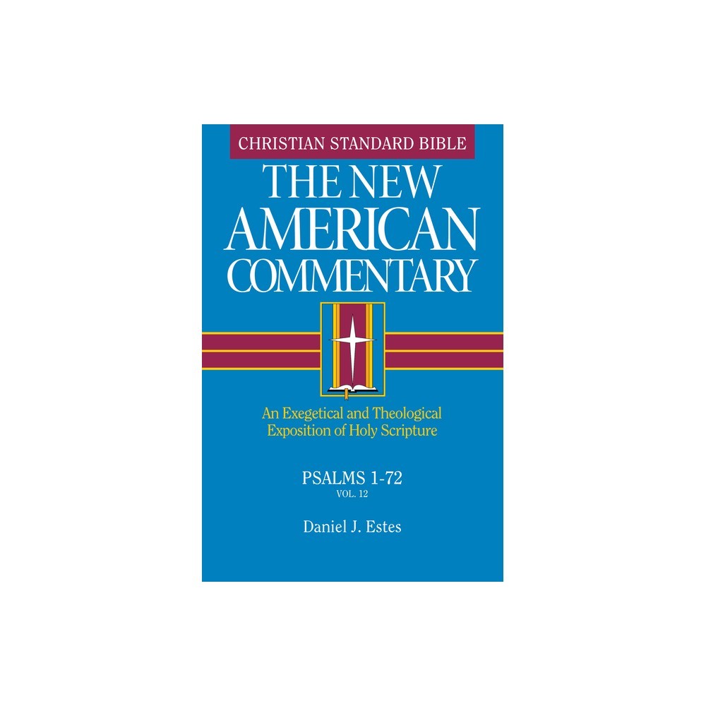 Psalms 1-72 (#12 in New American Commentary Series)