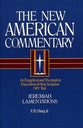 Jeremiah, Lamentations (#16 in New American Commentary Series)