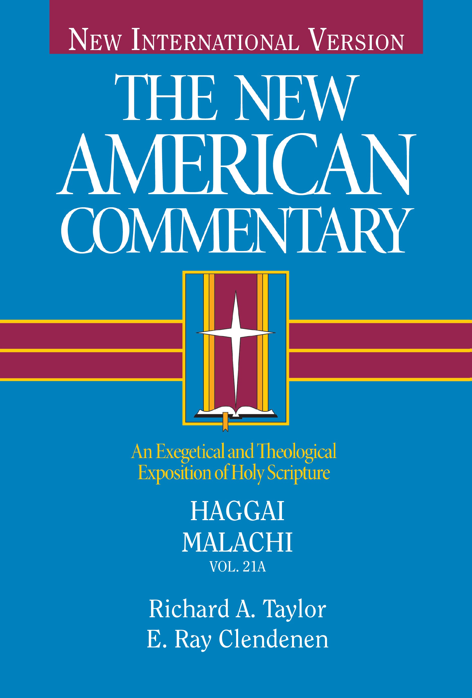 Haggai, Malachi (#21A in New American Commentary Series)