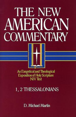 1,2 Thessalonians (#33 in New American Commentary Series)