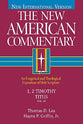 1,2 Timothy, Titus (#34 in New American Commentary Series)