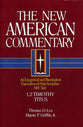 1,2 Timothy, Titus (#34 in New American Commentary Series)