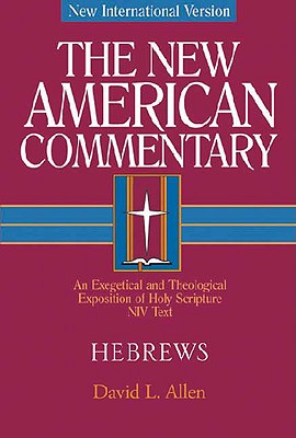 Hebrews (#35 in New American Commentary Series)
