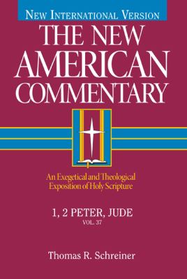 1,2 Peter, Jude (#37 in New American Commentary Series)