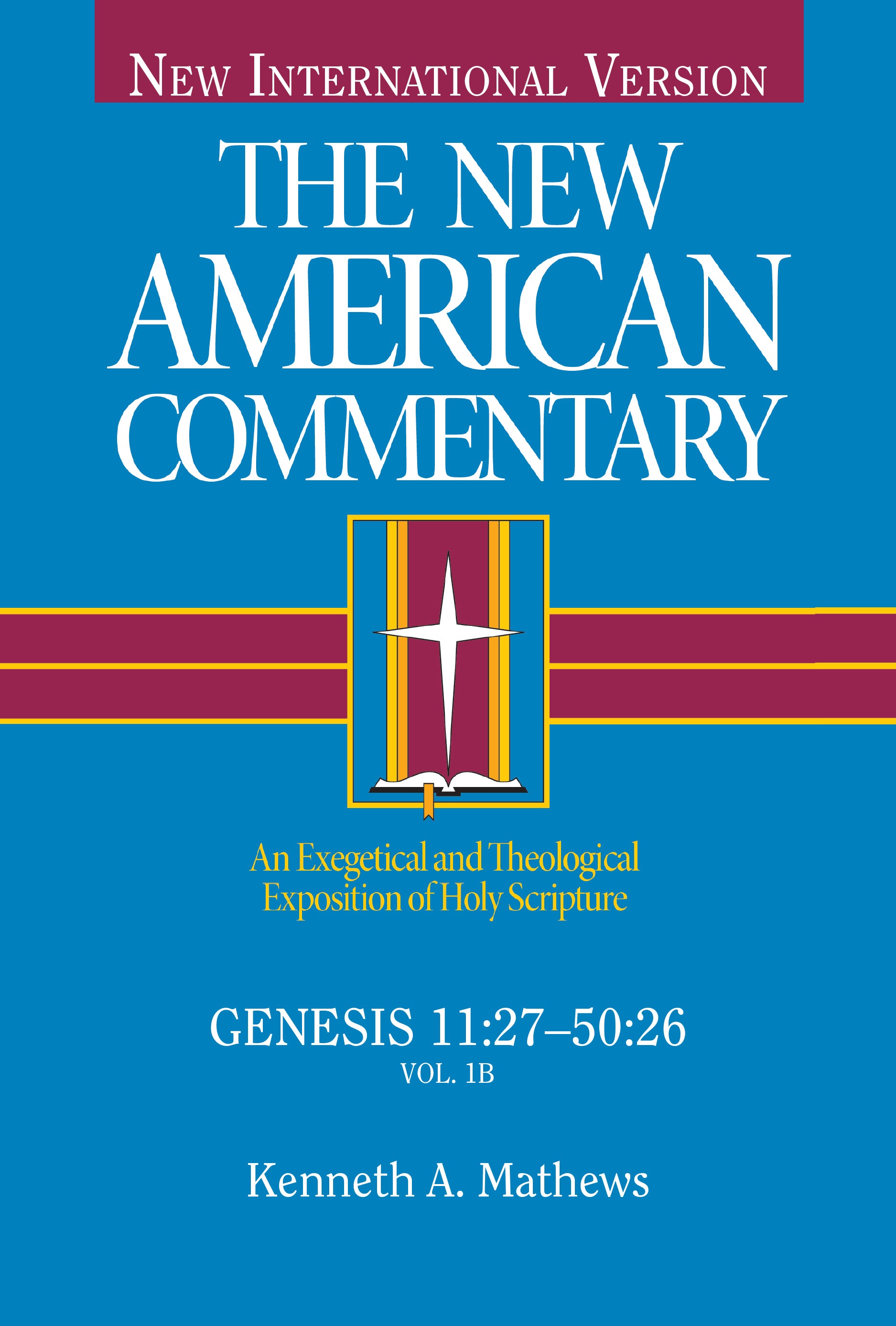 Genesis 11: 27-50 26 (#02 in New American Commentary Series)