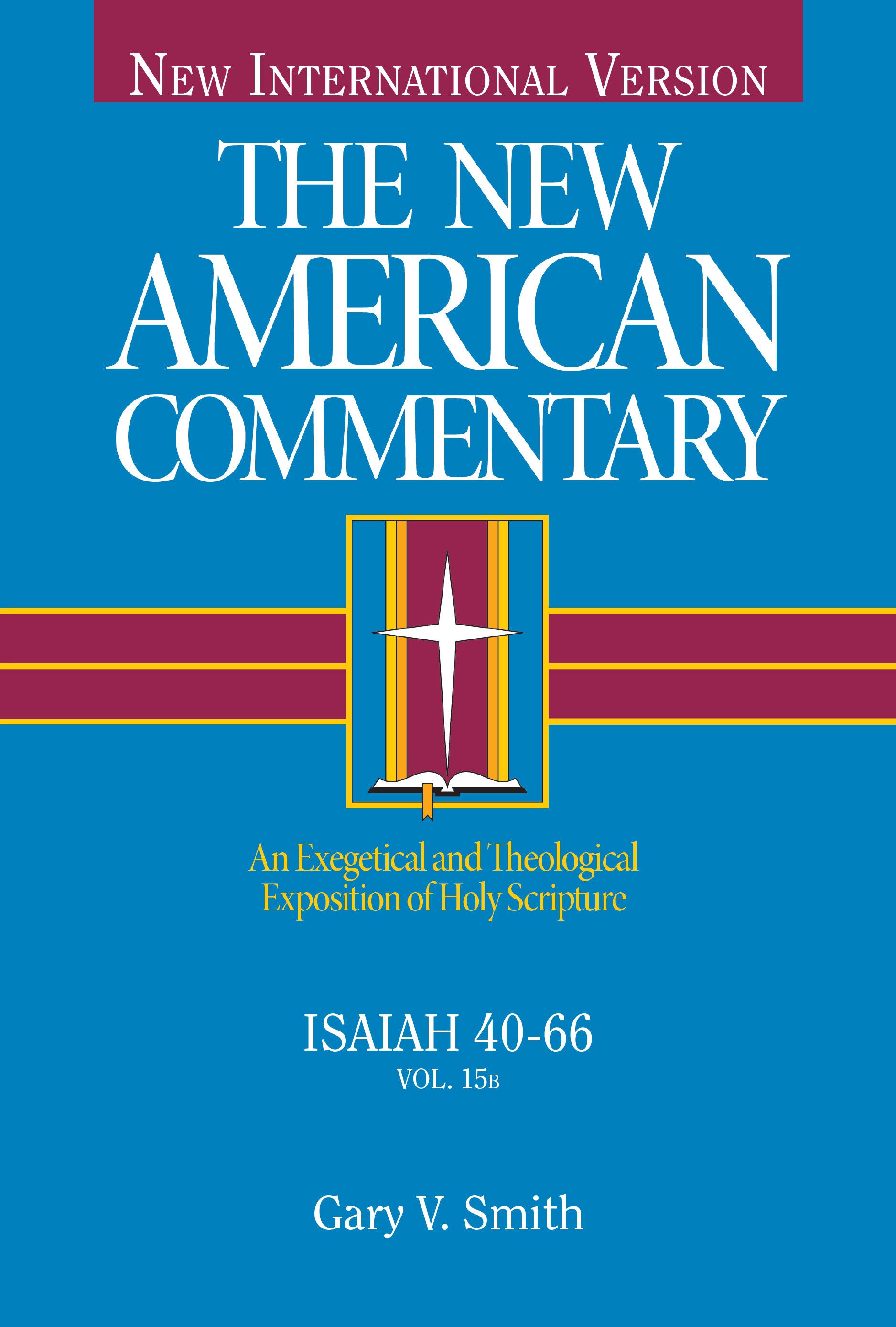 Isaiah 40-66 (#15B in New American Commentary Series)