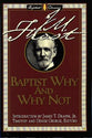Baptist Why and Why Not (Library Of Baptist Classics Series)