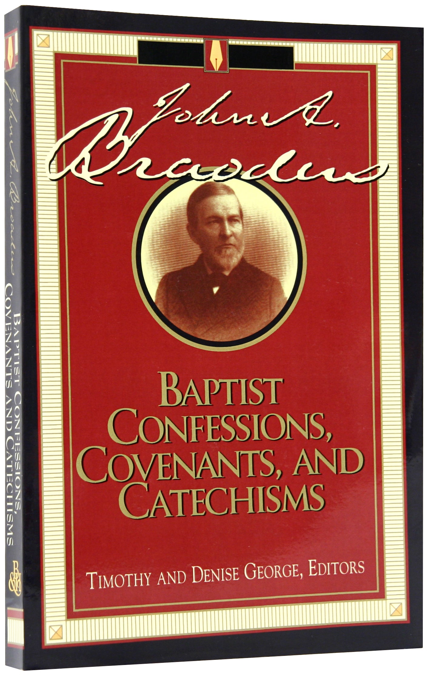 Baptist Confessions, Covenants and Catechisms