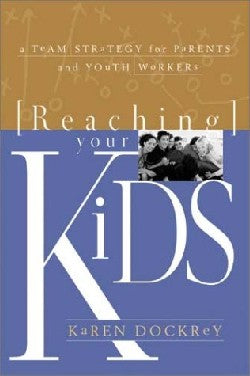 Reaching Your Kids