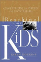Reaching Your Kids