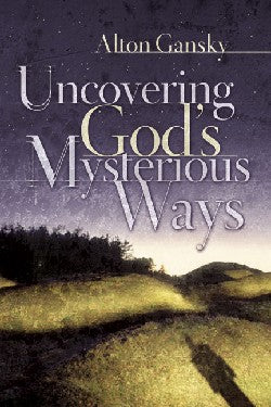 Uncovering God's Mysterious Way