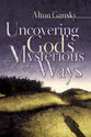 Uncovering God's Mysterious Way