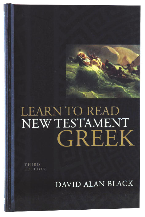 Learn to Read New Testament Greek (3rd Edition)