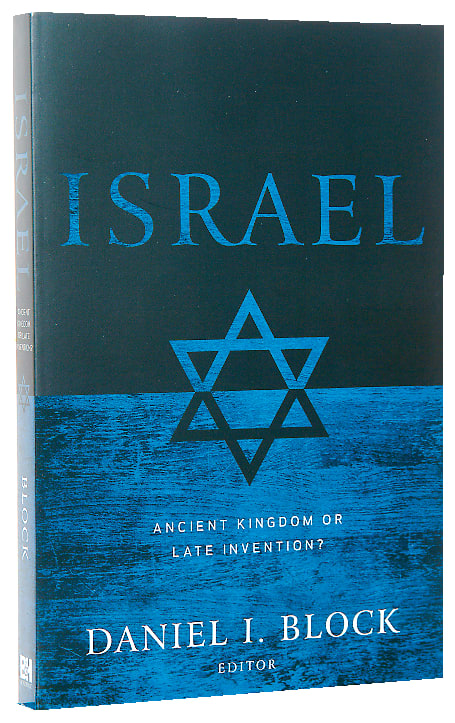 Israel: Ancient Kingdom Or Late Invention?