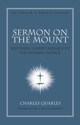 Sermon on the Mount (#11 in New American Commentary Studies In Bible And Theology Series)