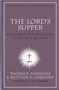 The Lord's Supper (#10 in New American Commentary Studies In Bible And Theology Series)