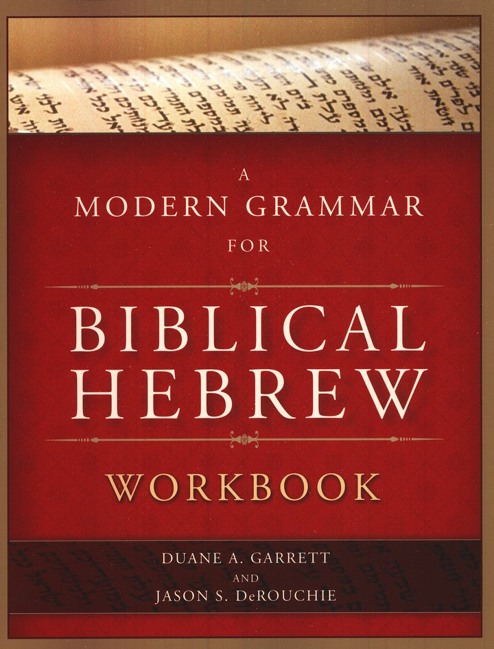 Modern Grammar For Biblical Hebrew Workbook