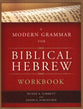 Modern Grammar For Biblical Hebrew Workbook