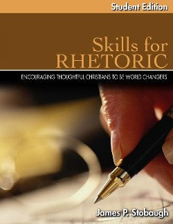 Skills For Rhetoric Student Edition (Junior/senior High Level)