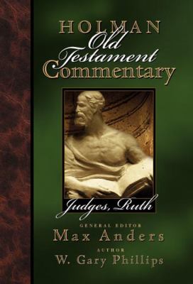 Judges, Ruth (#05 in Holman Old Testament Commentary Series)