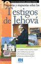 Tract 10 Preguntas Y Respuestas Sobre Los Testigos De Jehov: Creencias Fundamentals, Prcticas E Historia (Spanish)