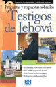 Tract 10 Preguntas Y Respuestas Sobre Los Testigos De Jehov: Creencias Fundamentals, Prcticas E Historia (Spanish)