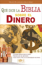 Tract Qu Dice La Biblia Sobre El Dinero: MS De 100 Versculos Sobre El Dinero (Spanish)