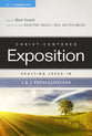 Exalting Jesus in 1 & 2 Thessalonians (Christ Centered Exposition Commentary Series)