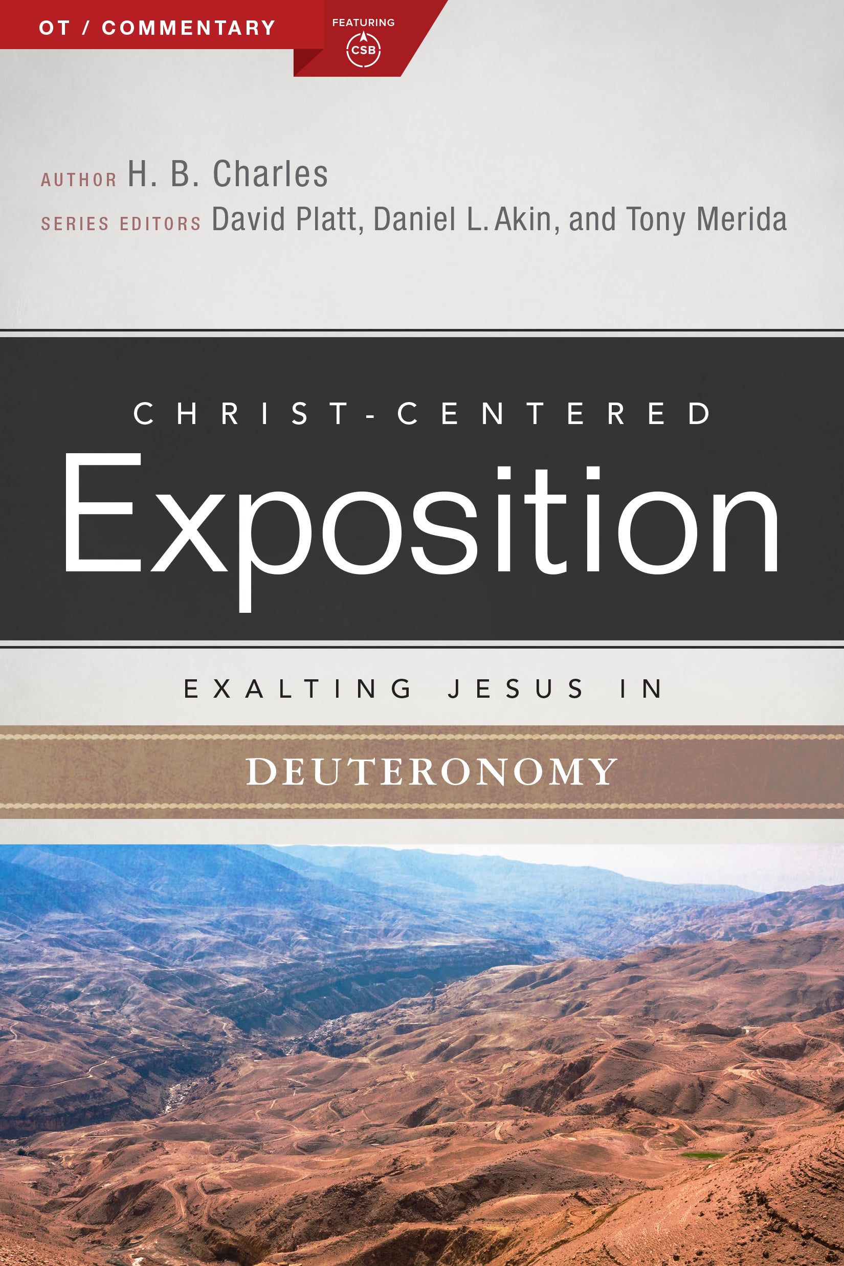 Exalting Jesus in Deuteronomy (Christ Centered Exposition Commentary Series)