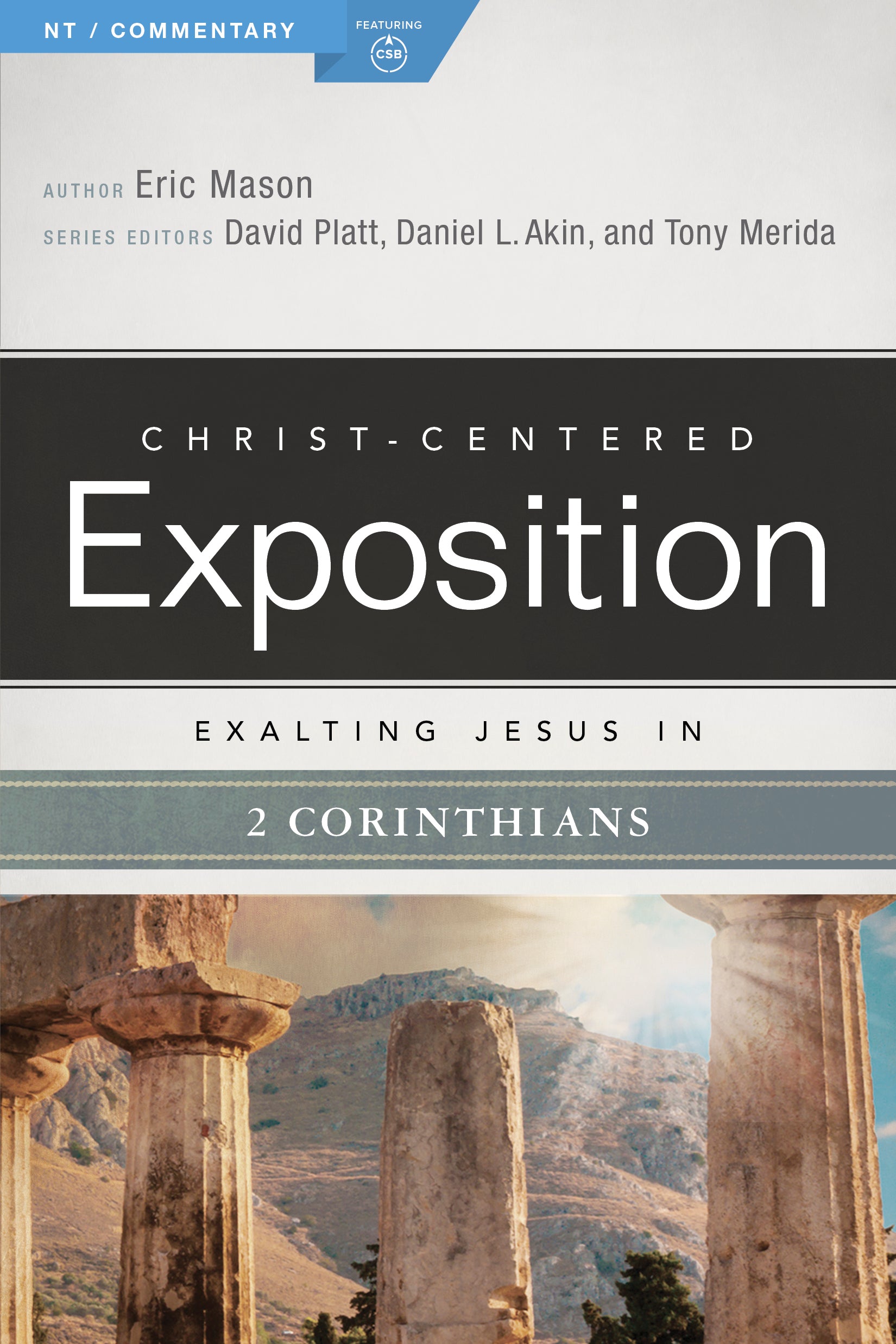 Exalting Jesus in 2 Corinthians (Christ Centered Exposition Commentary Series)