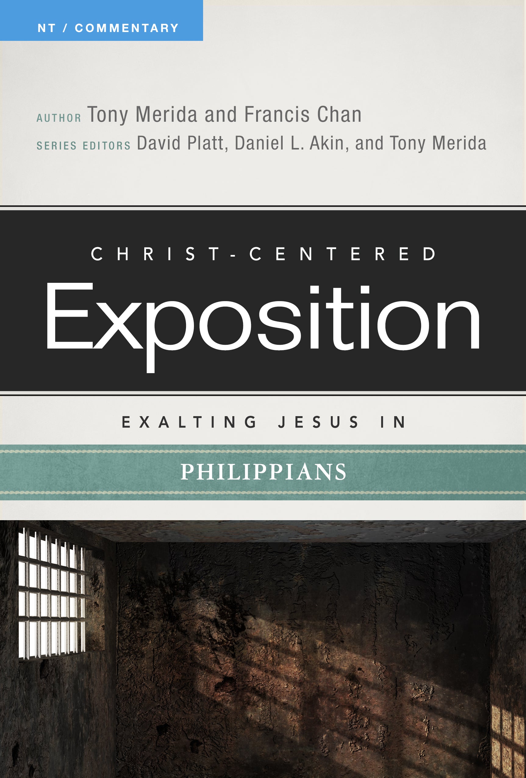 Exalting Jesus in Philippians (Christ Centered Exposition Commentary Series)