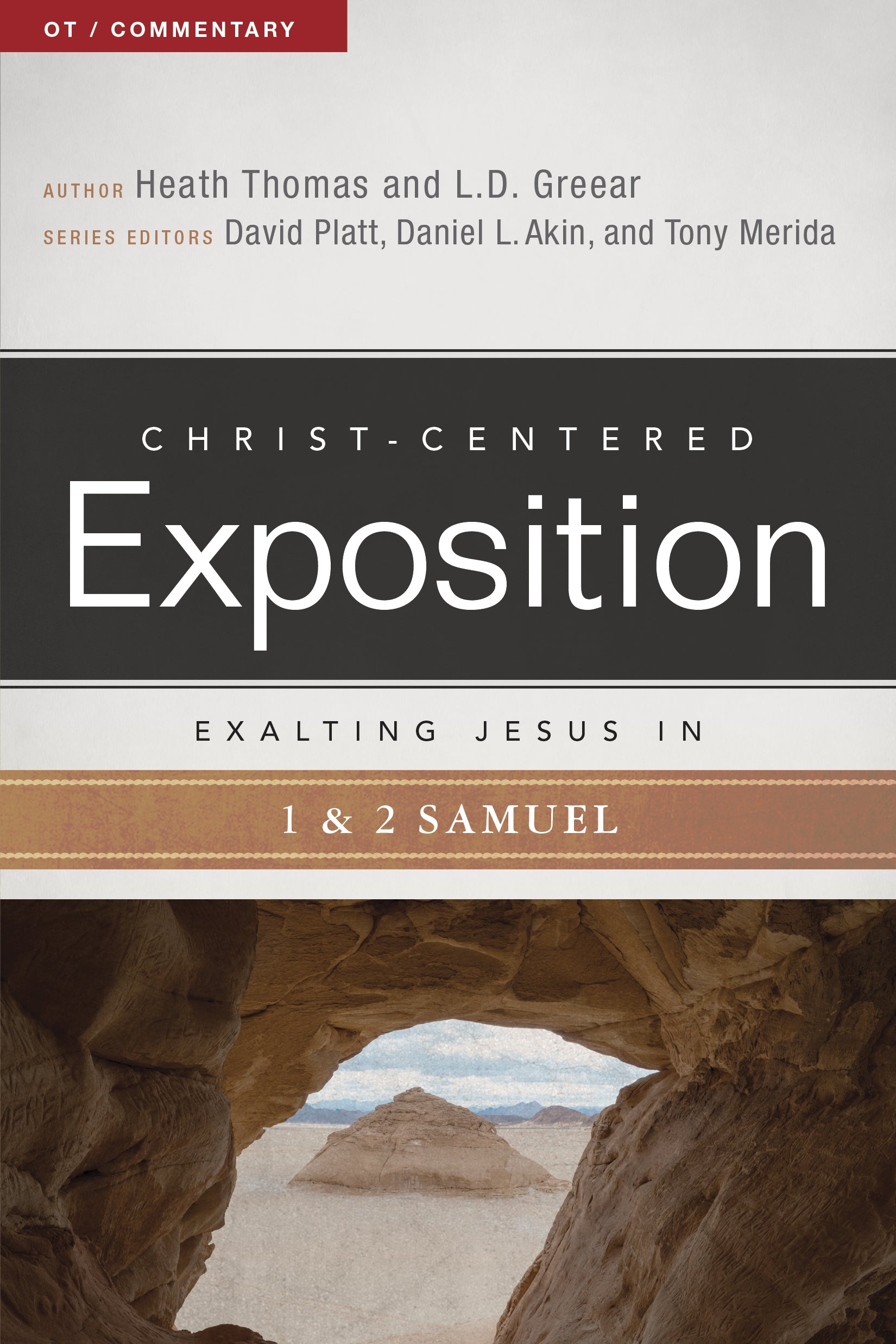 Exalting Jesus in 1 & 2 Samuel (Christ Centered Exposition Commentary Series)