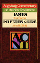 James, 1 Peter, 2 Peter, and Jude (Augsburg Commentary On The New Testament Series)