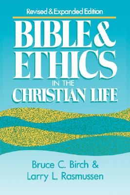 Bible & Ethics in the Christian Life