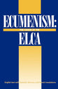 Ecumenism: A Policy Statement of the Evangelical Lutheran Church in America