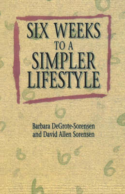 Six Weeks to a Simpler Lifestyle
