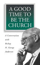 A Good Time to Be the Church
