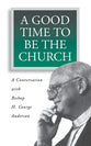 A Good Time to Be the Church