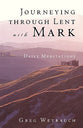 Journey Through Lent With Mark