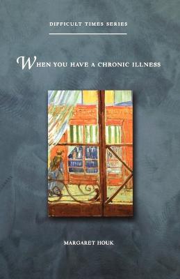 When You Have Chronic Illness