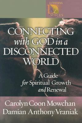 Connecting With God in a Disconnected World