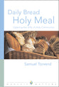 Daily Bread, Holy Meal