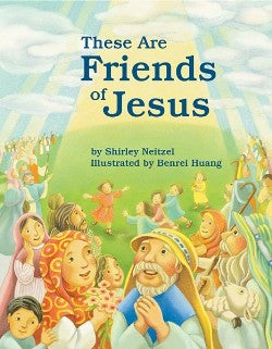 These Are Friends of Jesus