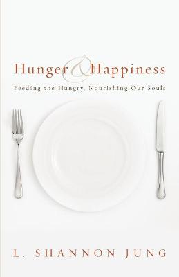 Hunger & Happiness