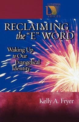 Reclaiming the 'E' Word
