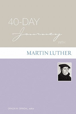 40 Day Journey With Martin Luther