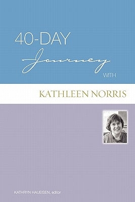 40 Day Journey With Kathleen Norris