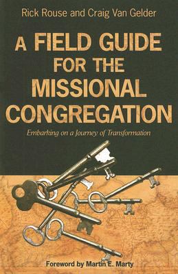 A Field Guide For the Missional Congregation