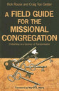 A Field Guide For the Missional Congregation